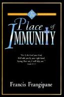 Place of Immunity by Francis Frangipane