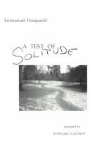 Cover of: A Test of Solitude by Emmanuel Hocquard