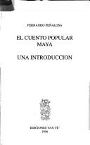 Cover of: El cuento popular maya by Fernando Peñalosa