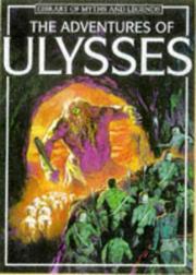 Cover of: The Adventures of Ulysses (Library of Myths and Legends Series) by Anna Claybourne