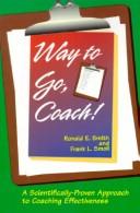 Cover of: Way to Go, Coach by Ronald E. Smith, Frank L. Small