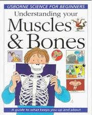 Cover of: Understanding Your Muscles & Bones (Science for Beginners Series)