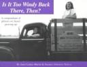 Is it too windy back there, then? by Russell E. Smith, Janet L. Martin, Janet L. Letnes