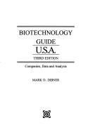 Biotechnology Guide U.S.A by Mark D. Dibner