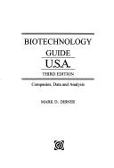 Cover of: Biotechnology Guide U.S.A. by Mark D. Dibner, Mark D. Dibner