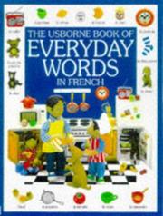Cover of: The Usborne Book of Everyday Words in French (Everyday Words Series)