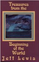 Cover of: Treasures from the beginning of the world: poems