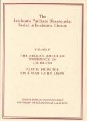 The African American Experience in Louisiana by Charles Vincent