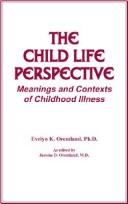 Cover of: The Child Life Perspective: Meanings and Contexts