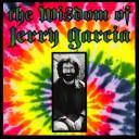 Cover of: The Wisdom of Jerry Garcia: As Collected from Interviews
