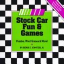 Cover of: Stock Car Fun & Games | George C. Schnitzer