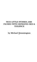 Cover of: Nice Little Stories Jam-Packed With Depraved Sex & Violence
