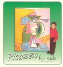 Cover of: Picasso for Kids (Great Art for Kids)