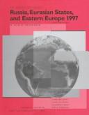 Cover of: Russia, Eurasian States, and Eastern Europe 1997 (28th ed)