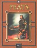 Cover of: Feats: Action, Not Words : Deeds, Not Promises : Achievement, Not Excuses