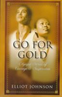 Cover of: Go for Gold: Olympic Stories of Courage & Inspiration
