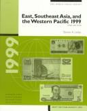 East, Southeast Asia, and the Western Pacific 1999 by Steven A. Leibo