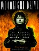 Cover of: Moonlight Drive: The Stories Behind Every Doors Song