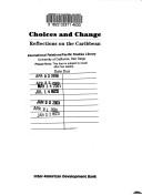 Cover of: Choices and change: reflections on the Caribbean