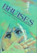 Cover of: Bruises by Anke de Vries, Anke de Vries