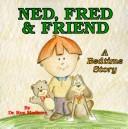 Cover of: Ned, Fred & friend by Ron Madison