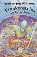 Cover of: Frankensteins and Foreign Devils