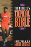 Cover of: The Athlete's Topical Bible by Gordon Thiessen