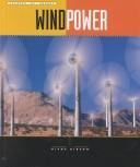 Wind Power (Sources of Energy) by Diane Gibson