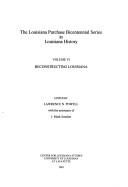 Cover of: Reconstructing Louisiana (Louisiana Purchase Bicentennial Series in Louisiana History)