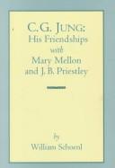 Cover of: C.G. Jung: His Friendships With Mary Mellon and J. Bl Priestley