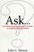 Cover of: Ask...