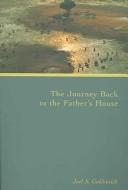 Cover of: The Journey Back to the Father