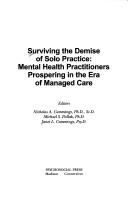 Cover of: Surviving the Demise of Solo Practice: Mental Health Practitioners Prospering in the Era of Managed Care