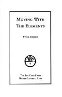 Moving With The Elements by Steven H. Semken