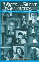 Cover of: Voices of the Silent Generation by Barbara B. Moran