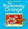 Cover of: The Runaway Orange