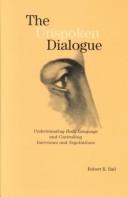 Cover of: The unspoken dialogue by Robert R. Rail, Robert R. Rail