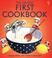 Cover of: First Cook Book