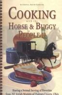 Cover of: Cooking With the Horse & Buggy People II | Henry Mast
