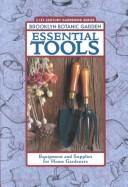 Cover of: Essential Tools: Equipment and Supplies for Home Gardeners