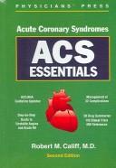 Cover of: ACS Essentials: Acute Coronary Syndromes