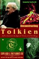 Cover of: Deconstructing Tolkien: A Fundamental Analysis of the Lord of the Rings