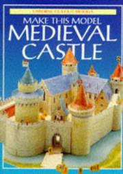 Cover of: Make This Model Medieval Castle (Usborne Cut-Out Models)