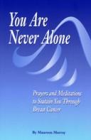 Cover of: You Are Never Alone by Maureen Murray