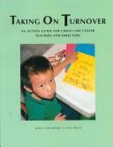 Cover of: Taking on turnover by Marcy Whitebook