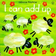 Cover of: I Can Add Up (Usborne Playtime) by Ray Gibson