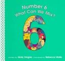 Cover of: Number 6: What Can We Mix? (Community of Counting)