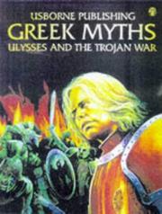 Cover of: Greek Myths: Ulysses and the Trojan War (Usborne Gift Book)