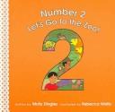 Cover of: Number 2: Let's Go To The Zoo! (Community of Counting)
