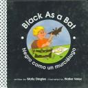 Cover of: Black As A Bat/negro Como Un Murcielago (Community of Color/Comunidad Del Color)
